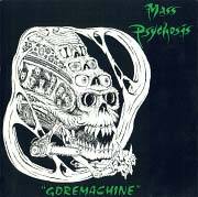Mass Psychosis : Goremachine - Vomiting the Trinity